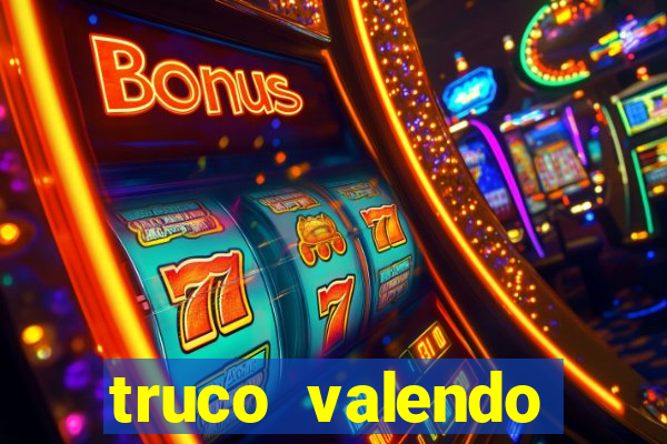 truco valendo dinheiro online