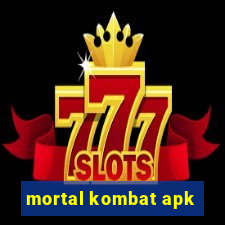 mortal kombat apk