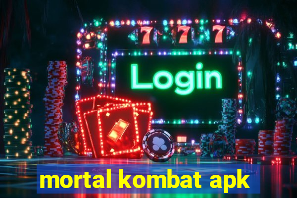 mortal kombat apk