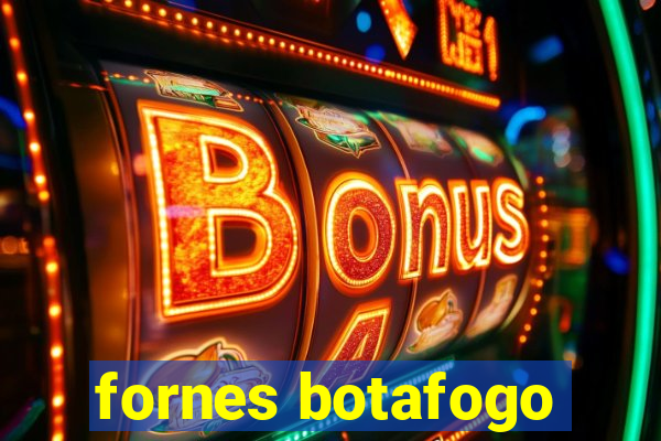 fornes botafogo