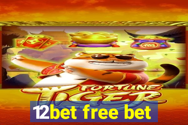 12bet free bet