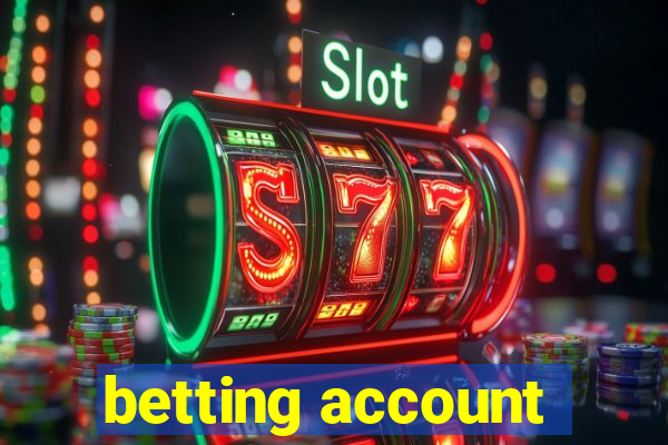 betting account