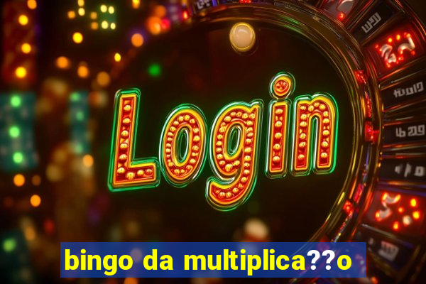 bingo da multiplica??o