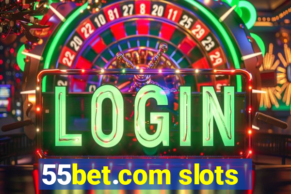 55bet.com slots