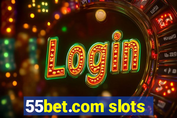 55bet.com slots