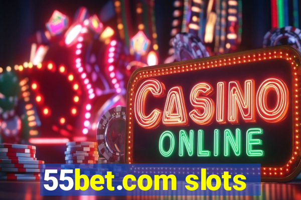 55bet.com slots