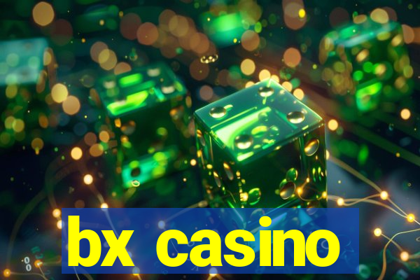 bx casino