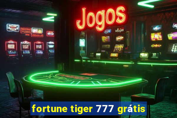 fortune tiger 777 grátis