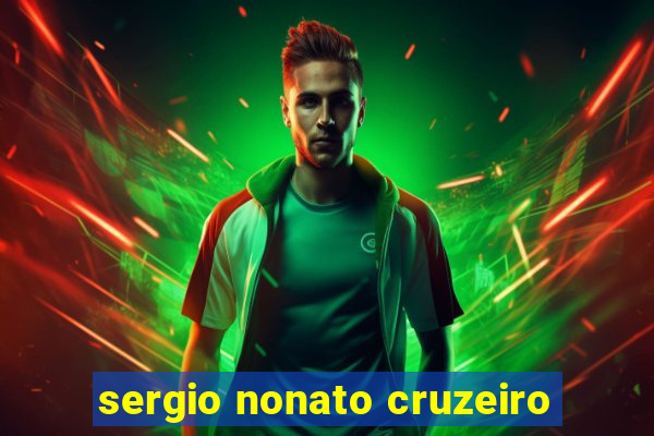 sergio nonato cruzeiro