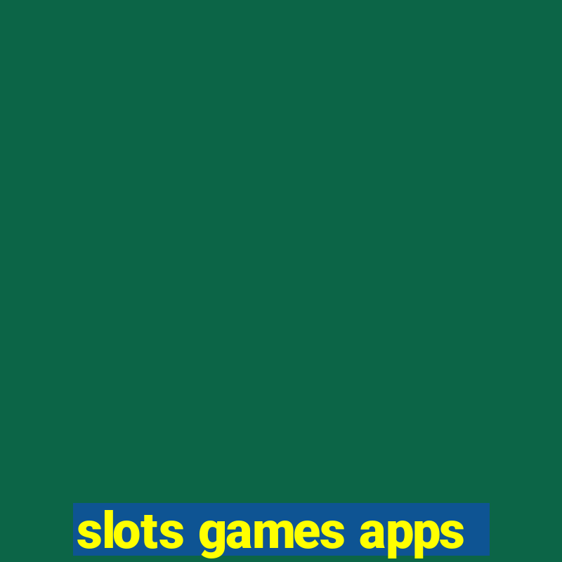 slots games apps