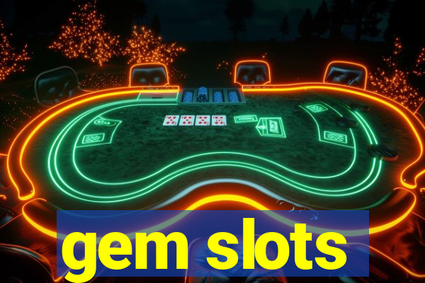 gem slots