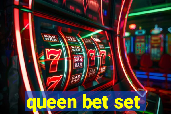 queen bet set