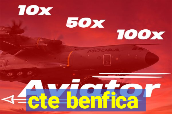 cte benfica