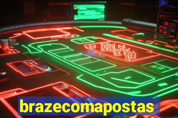 brazecomapostas