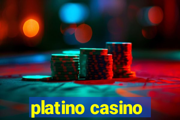 platino casino