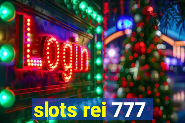 slots rei 777