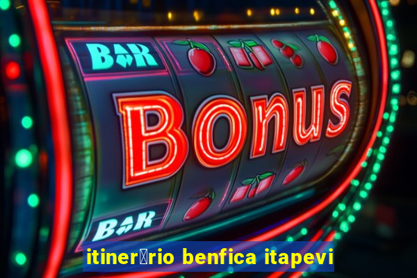 itiner谩rio benfica itapevi