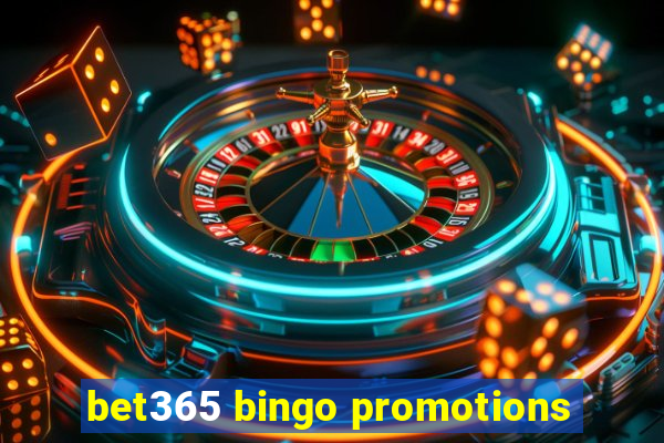 bet365 bingo promotions