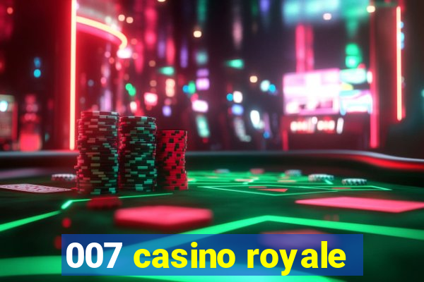 007 casino royale