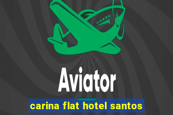 carina flat hotel santos