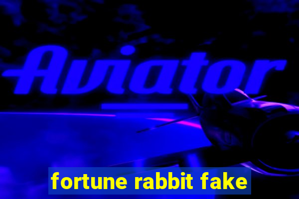 fortune rabbit fake