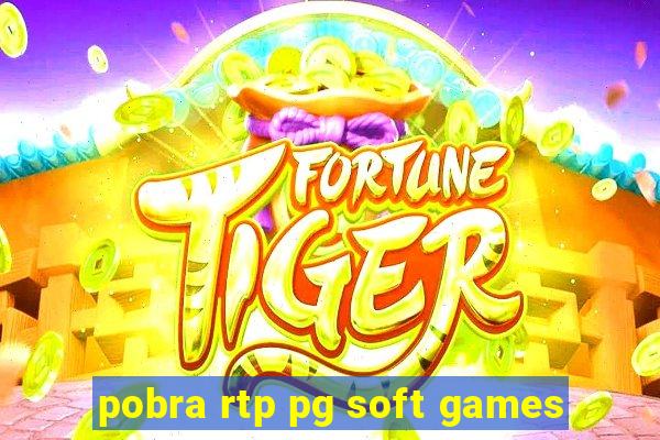 pobra rtp pg soft games