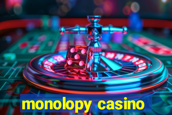 monolopy casino