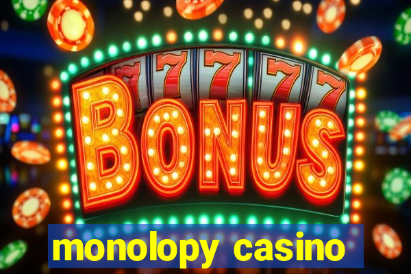 monolopy casino