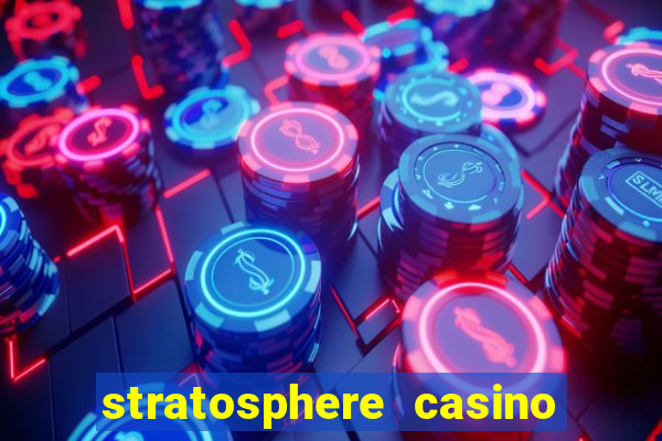 stratosphere casino in vegas