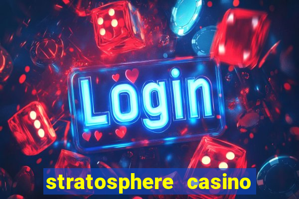 stratosphere casino in vegas