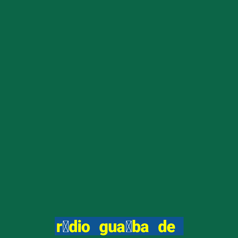 r谩dio gua铆ba de porto alegre