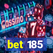 bet 185