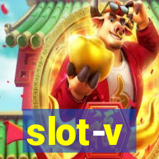 slot-v