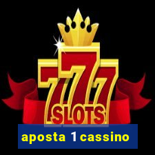 aposta 1 cassino