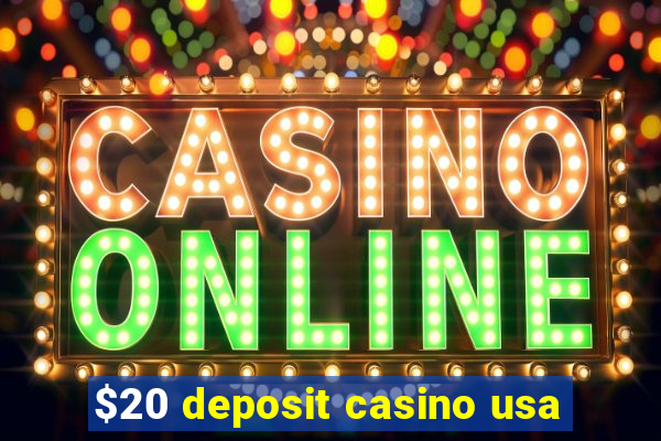 $20 deposit casino usa