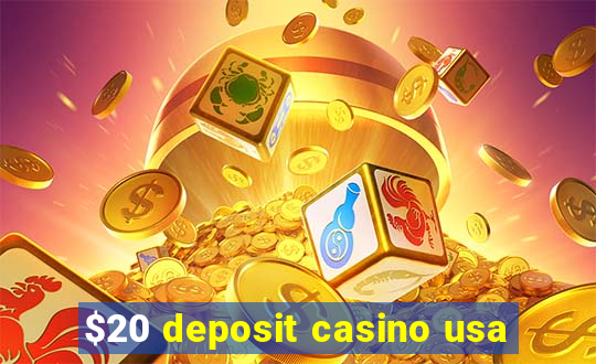 $20 deposit casino usa