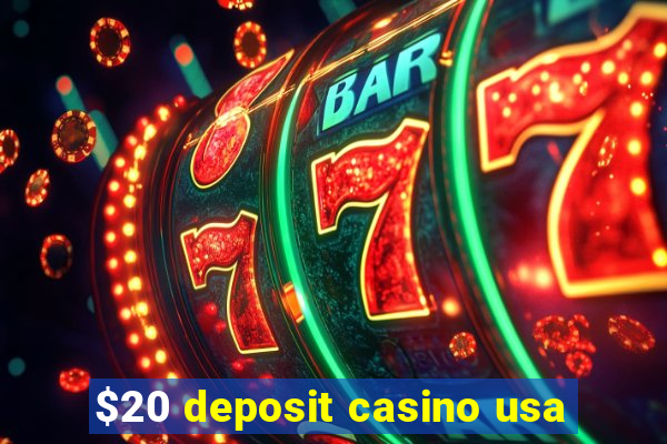 $20 deposit casino usa