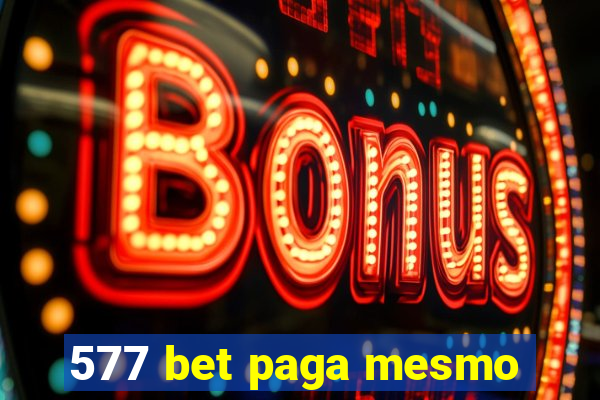 577 bet paga mesmo