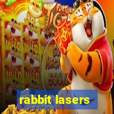 rabbit lasers