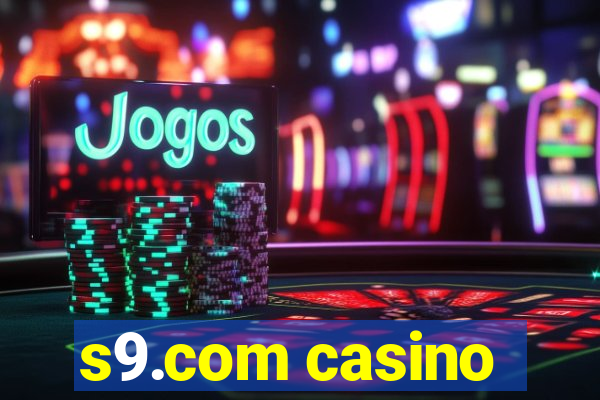 s9.com casino