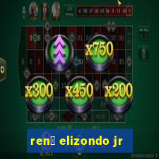 ren茅 elizondo jr