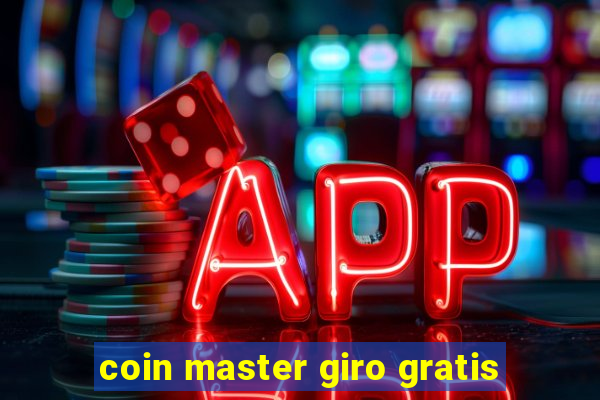 coin master giro gratis