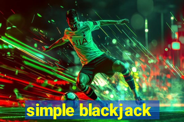 simple blackjack