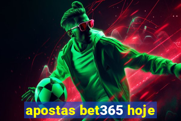 apostas bet365 hoje