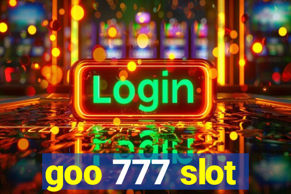 goo 777 slot