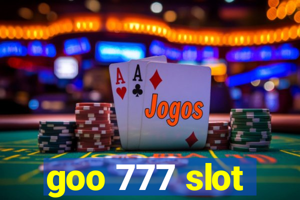 goo 777 slot