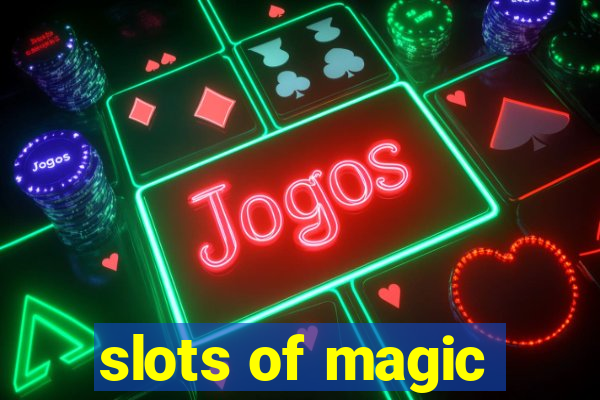 slots of magic