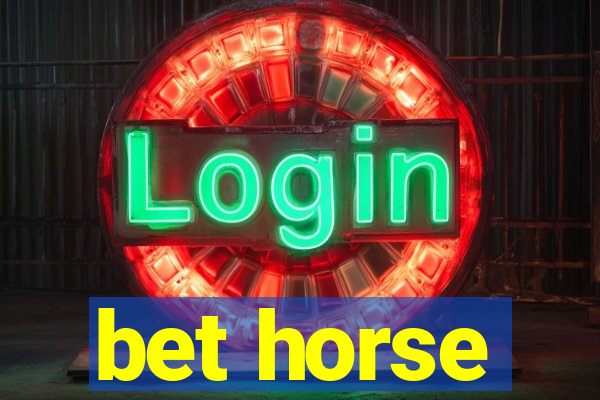 bet horse