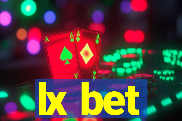 lx bet