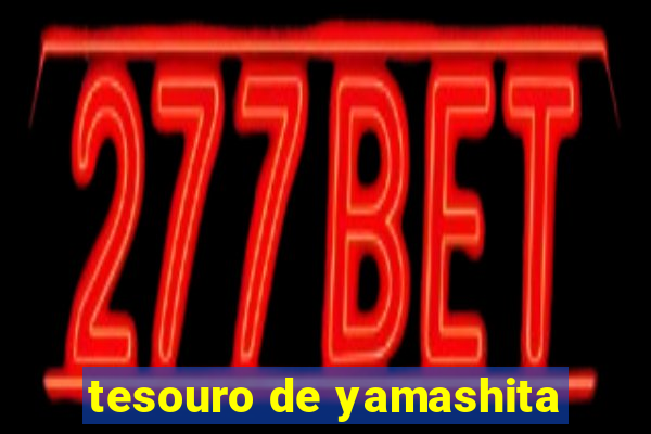 tesouro de yamashita